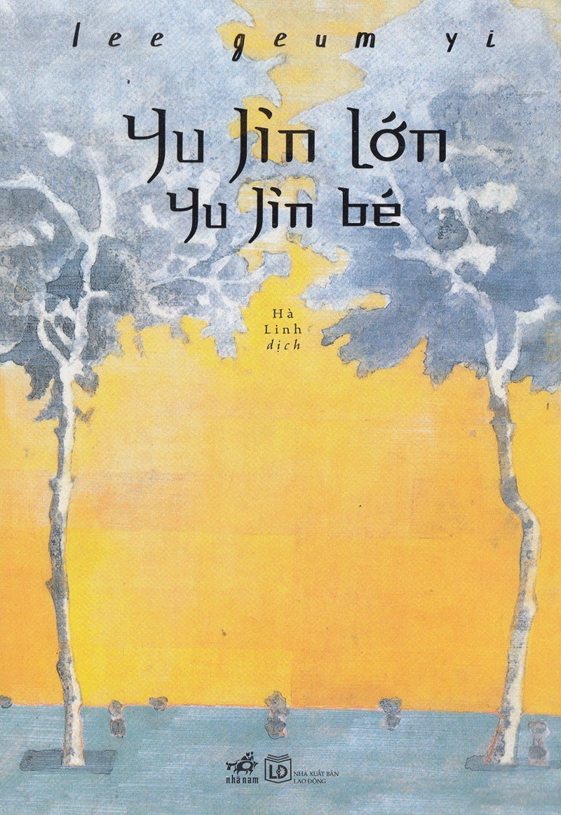 Yu Jin Lớn – Yu Jin Bé – Lee Geum Yi full mobi pdf epub azw3 [Lãng Mạn]