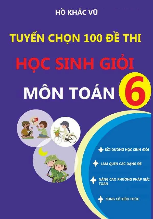 Tuyển Chọn 100 Đề Thi Học Sinh Giỏi Toán 6