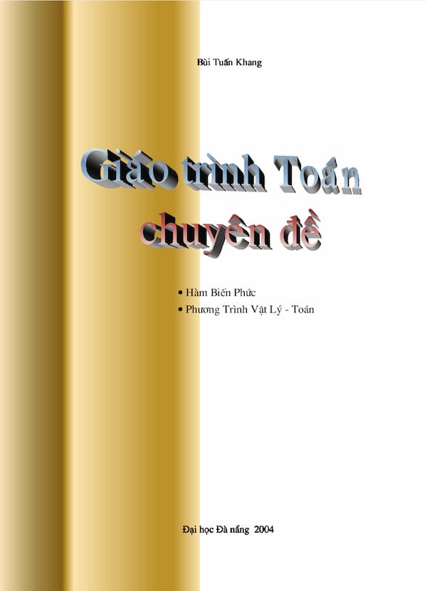 Giáo trình toán chuyên đề – Hàm biến phức – Phương trình vật lý toán