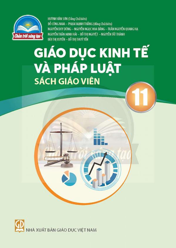 Sách Giáo Viên Giáo Dục Kinh Tế Và Pháp Luật 11 – Chân Trời Sáng Tạo