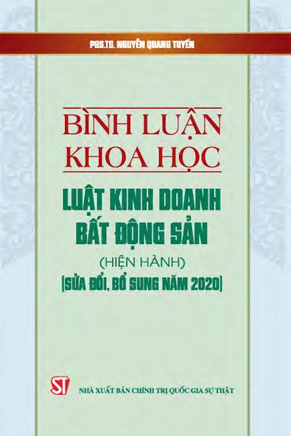 Bình Luận Khoa Học Luật Kinh Doanh Bất Động Sản (Hiện Hành) (Sửa Đổi, Bổ Sung Năm 2020)