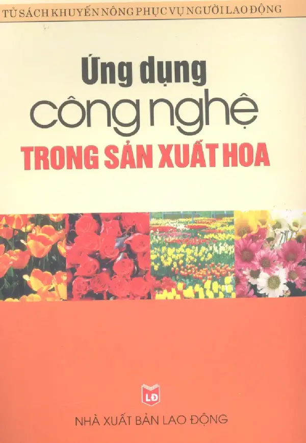 Ứng dụng công nghệ trong sản xuất hoa