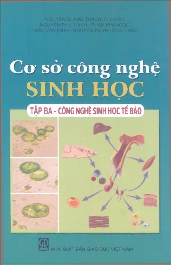 Cơ sở công nghệ sinh học – tập 3 – Công nghệ sinh học tế bào