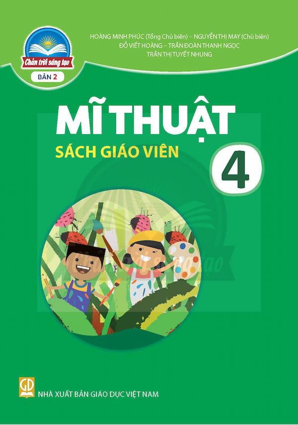 Sách Giáo Viên Mĩ Thuật 4 Bản 2 – Chân Trời Sáng Tạo