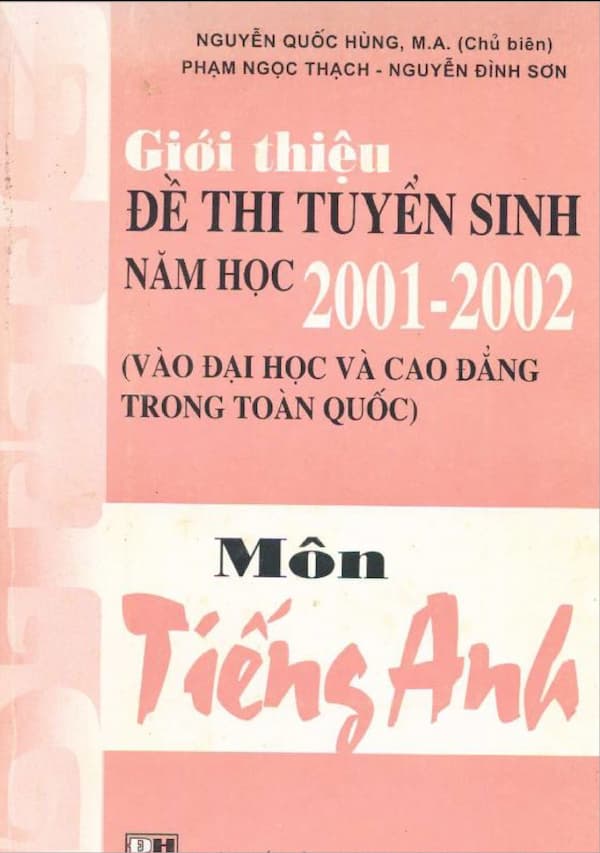 Giới thiệu đề thi tuyển sinh năm Học 2001-2002 môn tiếng Anh