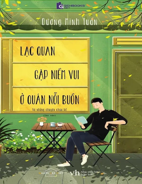 Lạc quan gặp niềm vui ở quán nỗi buồn Và những chuyện chưa kể