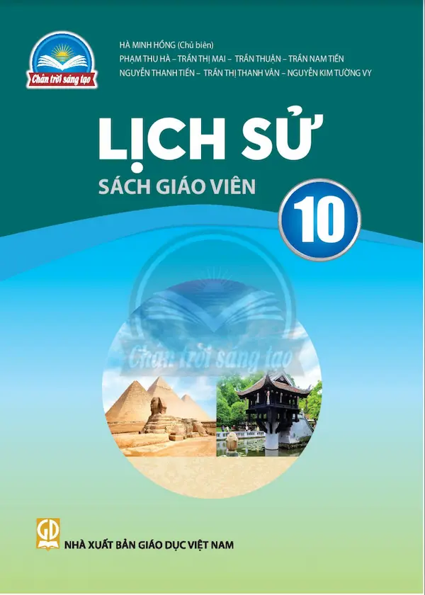 Sách Giáo Viên Lịch Sử 10 – Chân Trời Sáng Tạo