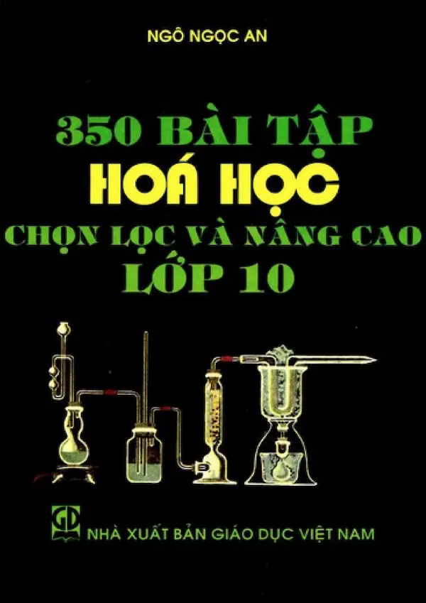 350 Bài Tập Hóa Học Chọn Lọc Và Nâng Cao Lớp 10