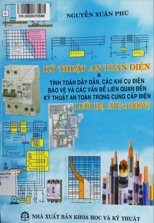 Kỹ Thuật An Toàn Điện & Tính Toán Dây Dẫn, Các Khí Cụ Điện Bảo Vệ Và Các Vấn Đề Liên Quan Đến Kỹ Thuật An Toàn Trong Cung Cấp Điện Ở Lưới Hạ Áp