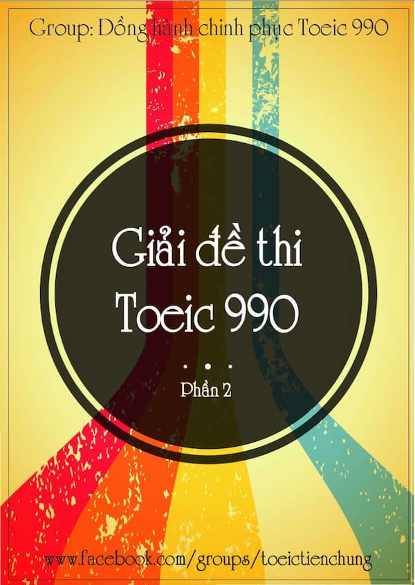 Giải đề thi Toeic 990 – Phần 2