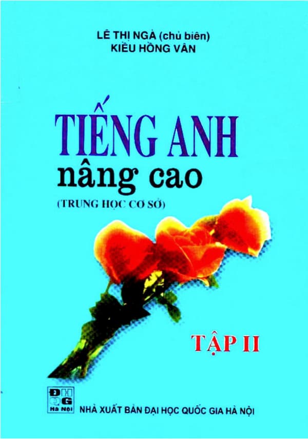 Tiếng Anh nâng cao(Trung học cơ sở) – tập 2