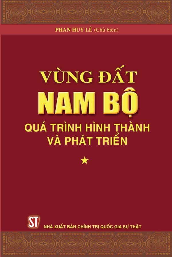 Vùng Đất Nam Bộ – Quá Trình Hình Thành Và Phát Triển Tập 1