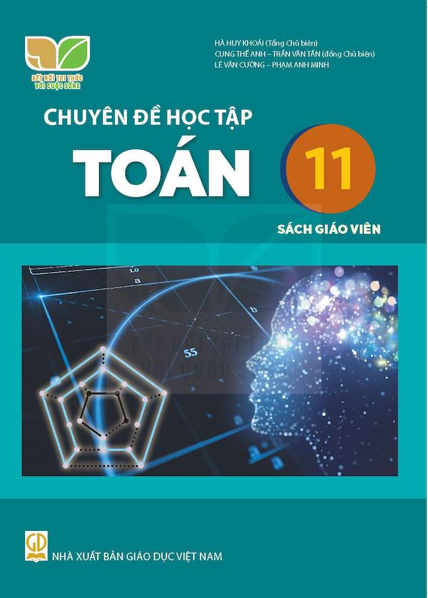 Sách Giáo Viên Chuyên Đề Học Tập Toán 11 – Kết Nối Tri Thức Với Cuộc Sống