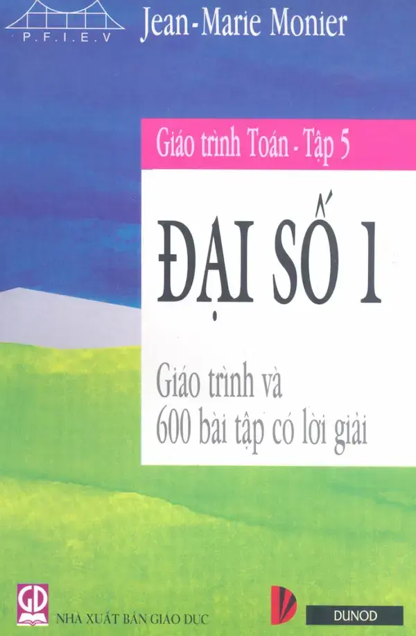 Giáo trình Toán – Tập 5: Đại số 1