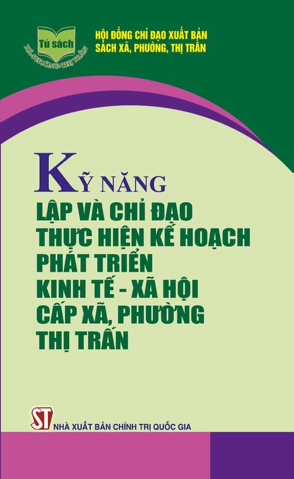 Kỹ Năng Lập Và Chỉ Đạo Thực Hiện Kế Hoạch Phát Triển Kinh Tế – Xã Hội Cấp Xã, Phường Thị Trấn