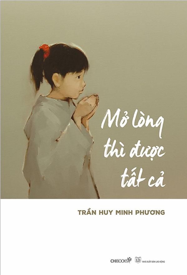 Mở Lòng Thì Được Tất Cả