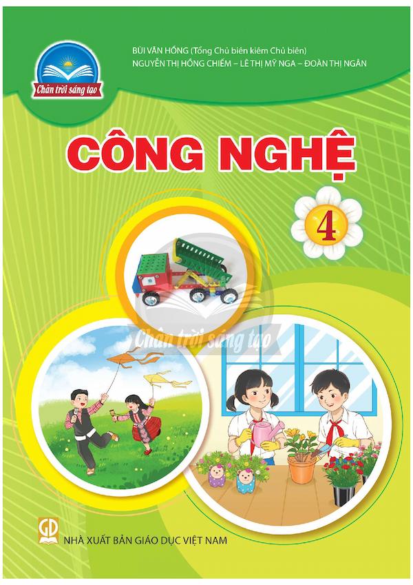 Công Nghệ 4 – Chân Trời Sáng Tạo