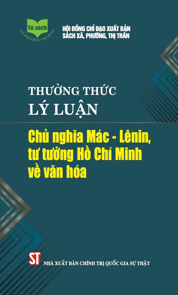 Thường Thức Lý Luận Chủ Nghĩa Mác – Lênin, Tư Tưởng Hồ Chí Minh Về Văn Hoá