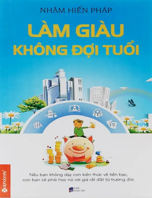 Làm Giàu Không Đợi Tuổi