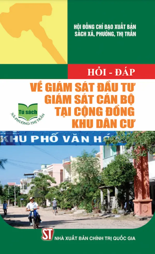 Hỏi – Đáp Về Giám Sát Đầu Tư, Giám Sát Cán Bộ Tại Cộng Đồng, Khu Dân Cư