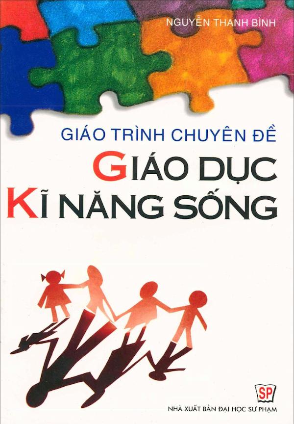 Giáo trình chuyên đề: Giáo dục kĩ năng sống