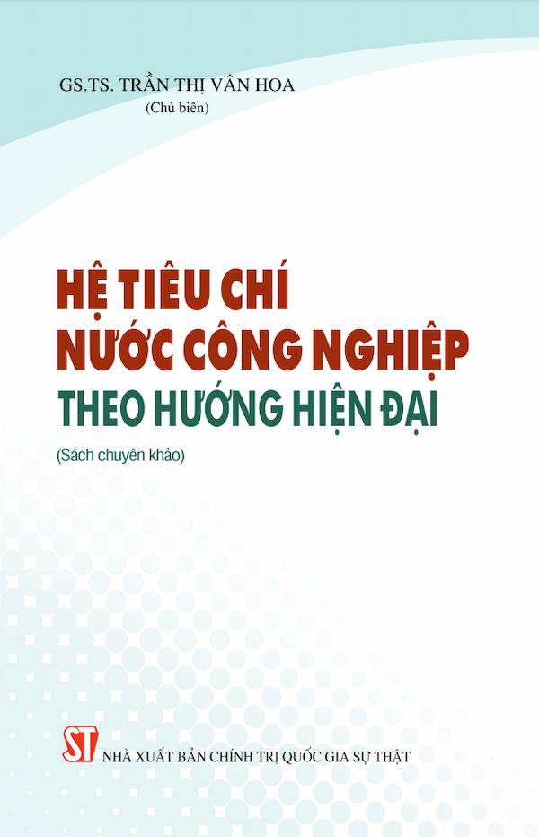 Hệ Tiêu Chí Nước Công Nghiệp Theo Hướng Hiện Đại