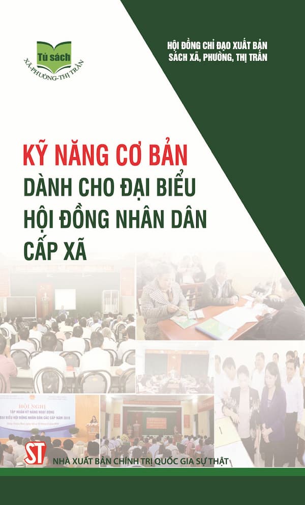 Kỹ Năng Cơ Bản Dành Cho Đại Biểu Hội Đồng Nhân Dân Cấp Xã