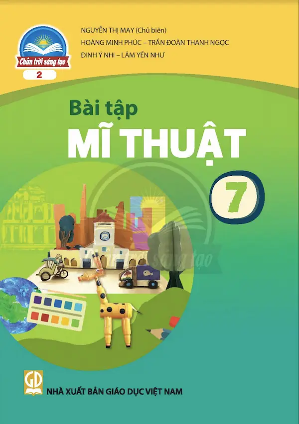 Bài Tập Mĩ Thuật 7 Bản 2 – Chân Trời Sáng Tạo