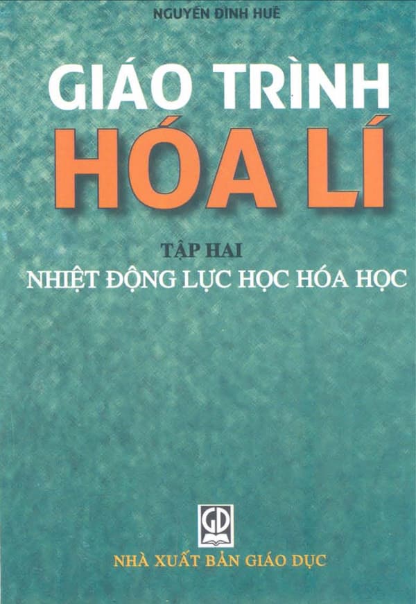 Giáo trình Hóa Lí – Tập Hai : Nhiệt động lực học hóa học