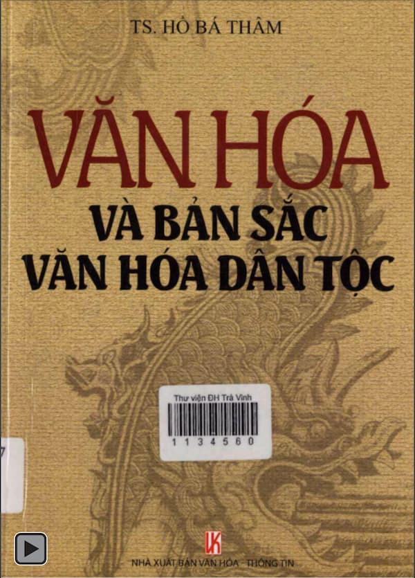 Văn hóa và bản sắc văn hóa dân tộc