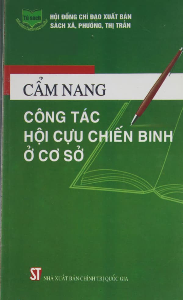 Cẩm Nang Công Tác Hội Cựu Chiến Binh Ở Cơ Sở