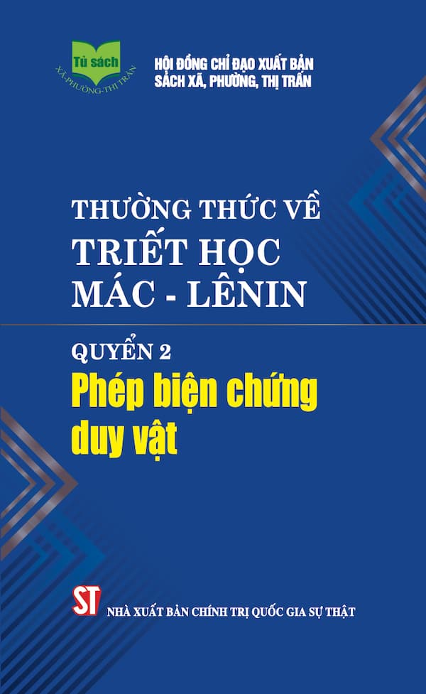 Thường Thức Về Triết Học Mác – Lênin Quyển 2: Phép Biện Chứng Duy Vật