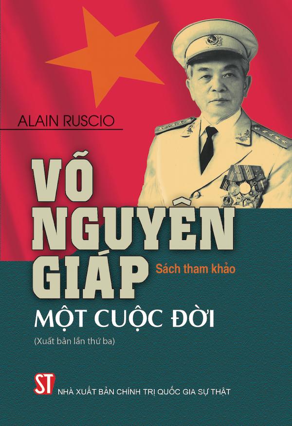 Võ Nguyên Giáp – Một Cuộc Đời