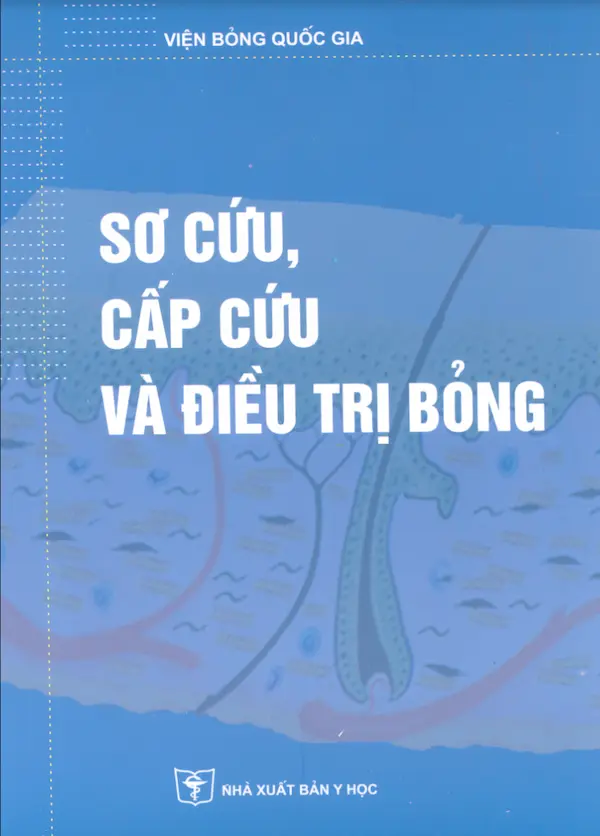 Sơ Cứu, Cấp Cứu Và Điều Trị Bỏng