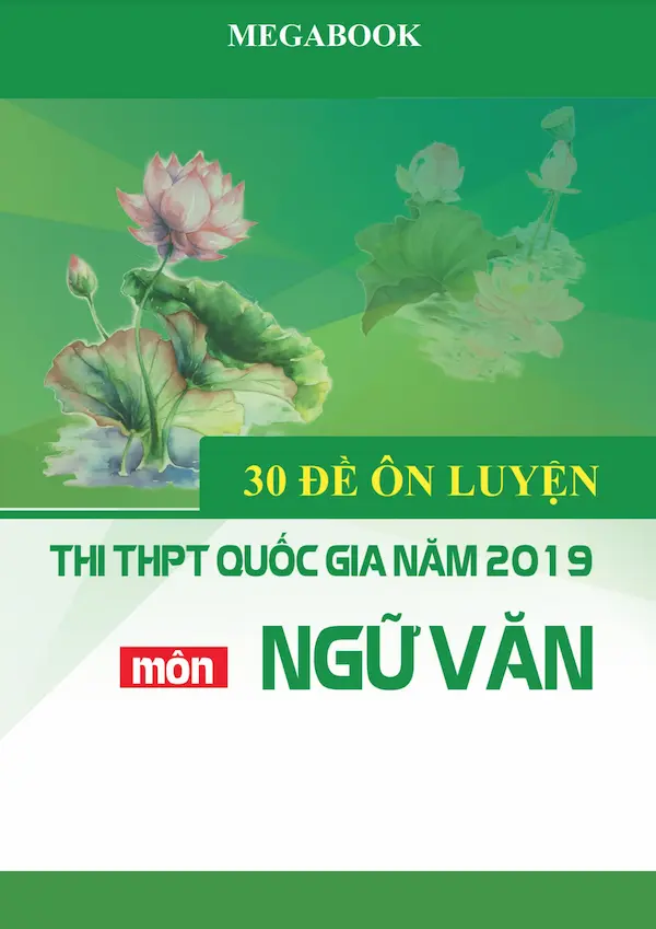 30 Đề Ôn Luyện Thi THPT Quốc Gia Năm 2019 Môn Ngữ Văn