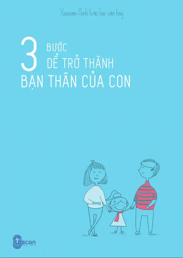 3 Bước Để Trở Thành Bạn Thân Của Con