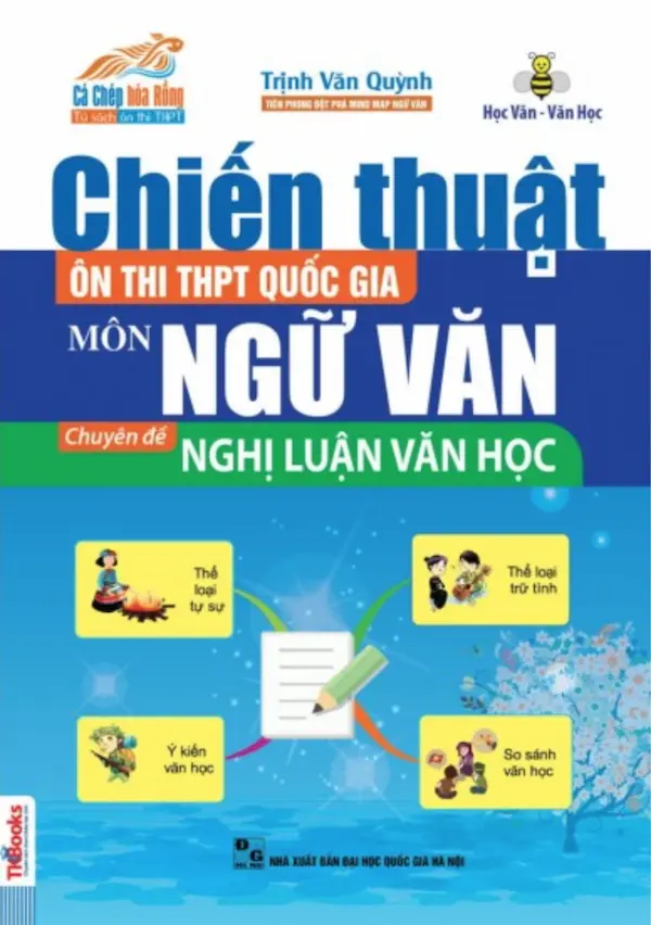 Chiến Thuật Ôn Thi THPT Quốc Gia Môn Ngữ Văn – Chuyên Đề Nghị Luận Văn Học