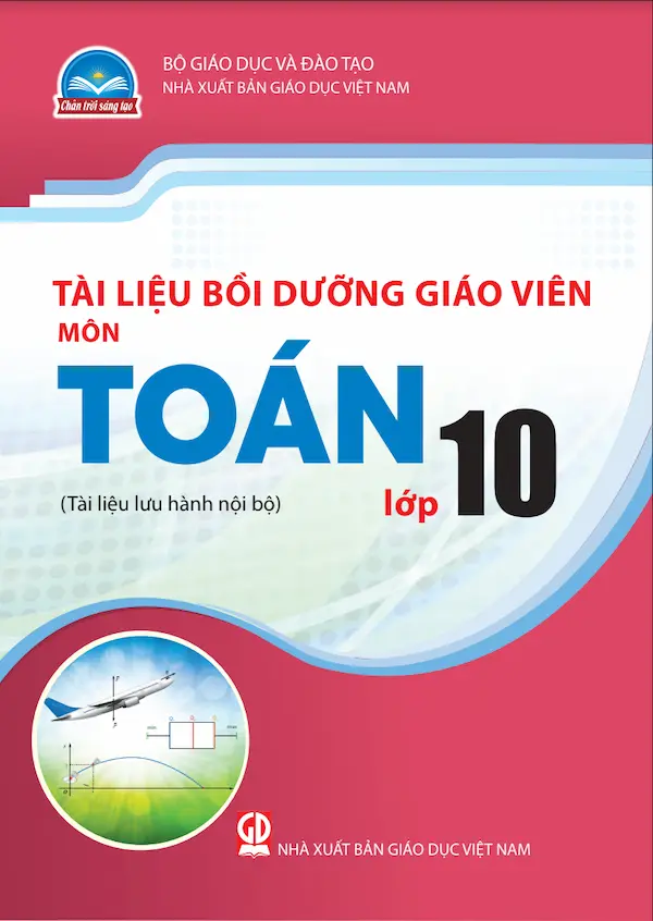 Tài Liệu Bồi Dưỡng Giáo Viên Toán 10 – Chân Trời Sáng Tạo