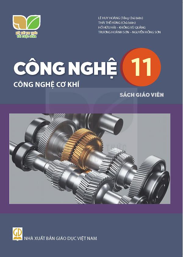 Sách Giáo Viên Công Nghệ 11 Công Nghệ Cơ Khí – Kết Nối Tri Thức Với Cuộc Sống