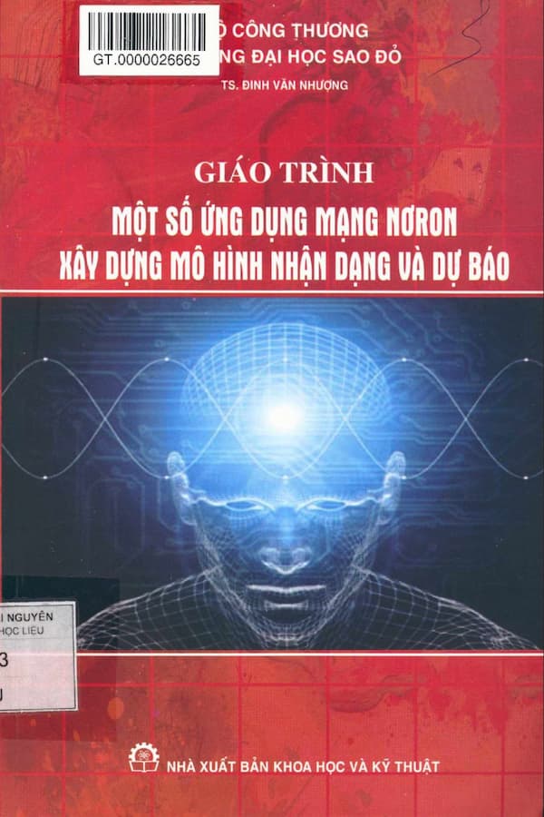 Giáo trình một số ứng dụng mạng Nơron xây dựng mô hình nhận dạng và dự báo