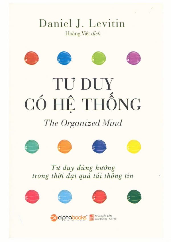 Tư duy có hệ thống – Tư duy đúng hướng trong thời đại quá tải thông tin