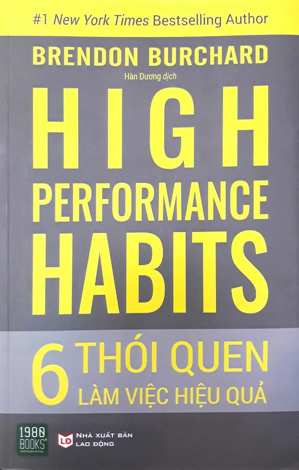 High Performance Habits – 6 Thói Quen Làm Việc Hiệu Quả