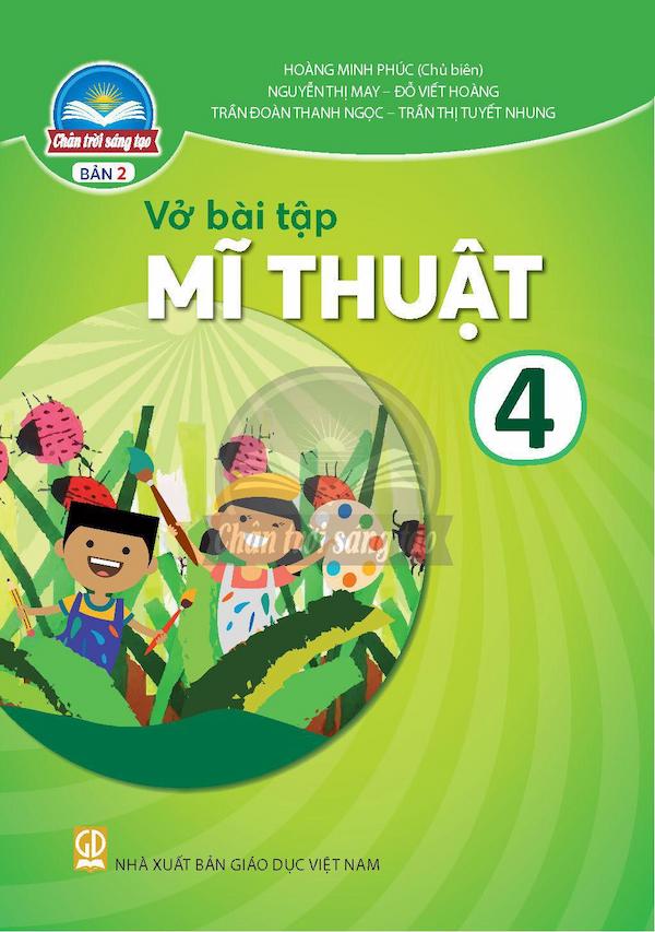 Vở Bài Tập Mĩ Thuật 4 Bản 2 – Chân Trời Sáng Tạo