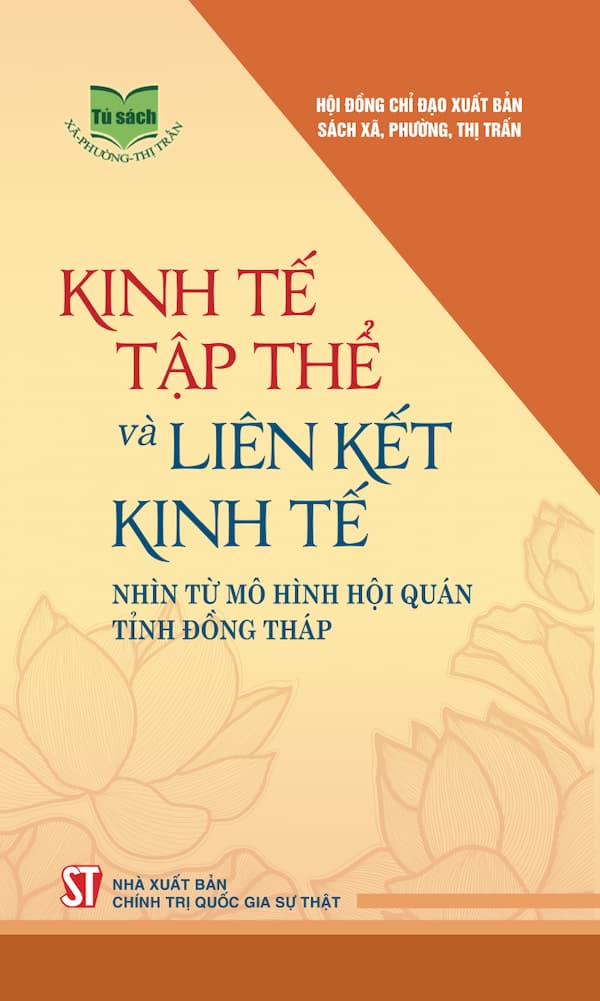 Kinh Tế Tập Thể Và Liên Kết Kinh Tế Nhìn từ Mô Hình Hội Quán Tỉnh Đồng Tháp