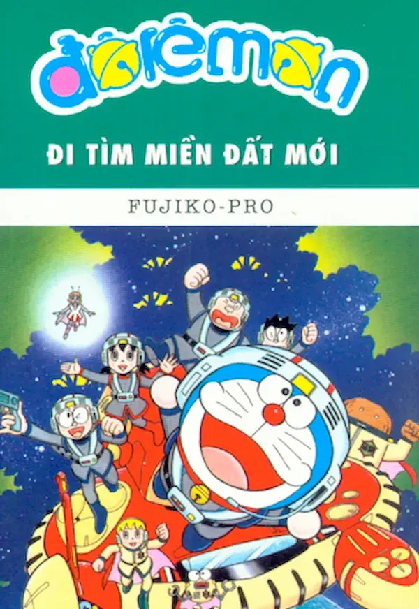 Doraemon Truyện Dài Tập 19: Đi Tìm Miền Đất Mới