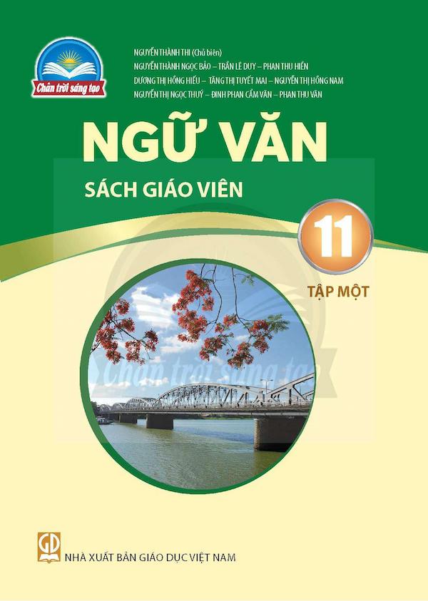 Sách Giáo Viên Ngữ Văn 11 Tập Một – Chân Trời Sáng Tạo