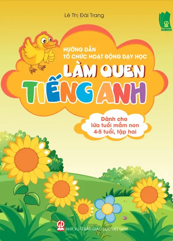 Làm Quen Tiếng Anh Dành Cho Lứa Tuổi Mầm Non 4-5 Tuổi, Tập Hai