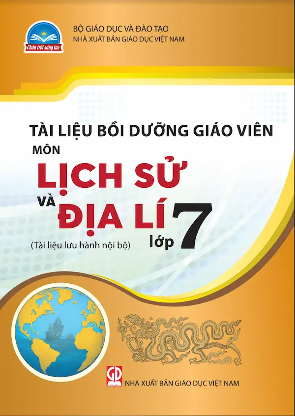 Tài Liệu Bồi Dưỡng Giáo Viên Lịch Sử Và Địa Lí 7 – Chân Trời Sáng Tạo