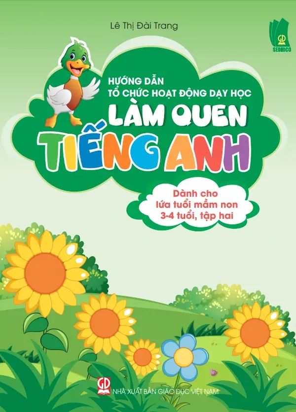 Làm Quen Tiếng Anh Dành Cho Lứa Tuổi Mầm Non 3-4 Tuổi, Tập Hai