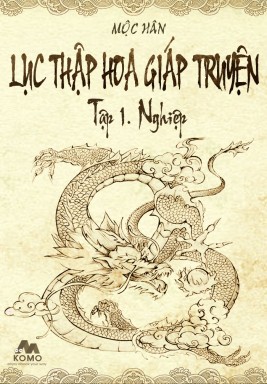 Lục Thập Hoa Giáp Truyện Tập 1: Nghiệp PDF EPUB